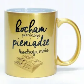 zloty-brokat-kubek-kocham-pieniadze-pieniadze-koch