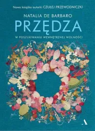 przedza-w-poszukiwaniu-wewnetrznej-wolnosci-z-autografem-n-de-barbaro