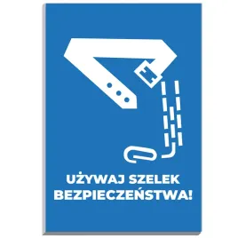 tabliczka-informacyjna-pcv-praktyczna-nadruk-uzywaj-szelek-bezpieczenstwa