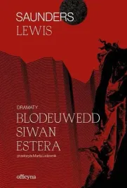 dramaty-blodeuwedd-siwan-estera-saunders-lewis