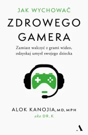 jak-wychowac-zdrowego-gamera-alok-kanojia