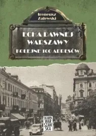 echa-dawnej-warszawy-kolejne-100-adresow