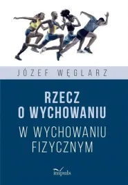 rzecz-o-wychowaniu-w-wychowaniu-fizycznym
