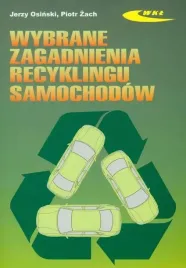 wybrane-zagadnienia-recyklingu-samochodow-jerzy-osinski-piotr-zach