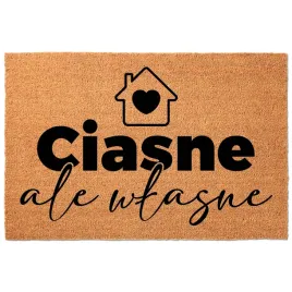 wycieraczka-kokosowa-40x60-bezowa-pod-drzwi-humor-napis-ciasne-ale-wlasne