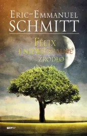 felix-i-niewidzialne-zrodlo-eric-emmanuel-schmitt