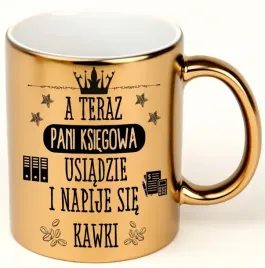 kubek-zloty-blyszczacy-dla-ksiegowej-rozne-wzory-a-teraz-pani-ksiegowa