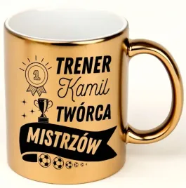 kubek-zloty-blyszczacy-dla-trenera-wzory-trener-tworca-mistrzow-imienny