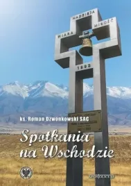 spotkania-na-wschodzie-ks-roman-dzwonkowski-sac