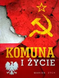 komuna-i-zycie-marian-zych-historia