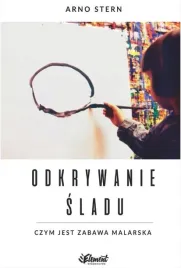 odkrywanie-sladu-czym-jest-zabawa-malarska