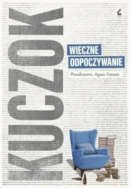 wieczne-odpoczywanie-wojciech-kuczok