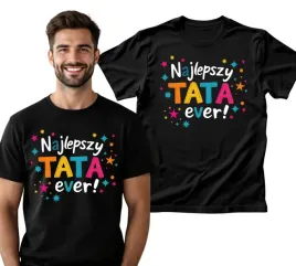 koszulka-prezent-na-dzien-taty-ojca-koszulka-najlepszy-tata-ever-s