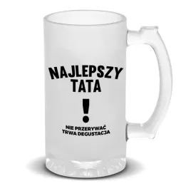 kufel-szklany-prezent-dla-taty-dzien-ojca-or-nie-przerywac-trwa-degustacja