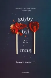 gdyby-byl-ze-mna-laura-nowlin-alka-konieczka