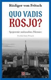 quo-vadis-rosjo-spojrzenie-ambasadora-niemiec-rudiger-von-fritsch