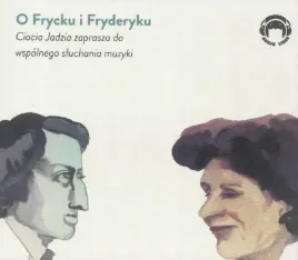 ciocia-jadzia-zaprasza-o-frycku-i-fryderyku-cd