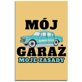 tabliczka-pcv-32x21-garaz-moje-zasady-auto-smieszna-warsztat-prezent-napis