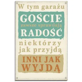 tabliczka-pcv-32x21-smieszna-goscie-przyjscie-wyjscie-humor-garaz-prezent
