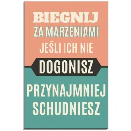 tabliczka-pcv-32x21-motywacyjna-cytat-bieganie-odchudzanie-dekoracja-trend
