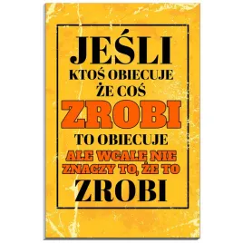 tabliczka-pcv-32x21-cytat-motywacyjny-obiecanki-smieszna-prezent-biuro-hit