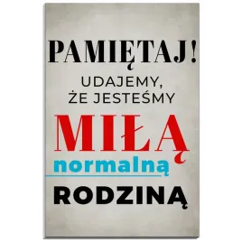 tabliczka-pcv-32x21-cytat-smieszna-rodzina-udwanie-humor-dom-prezent
