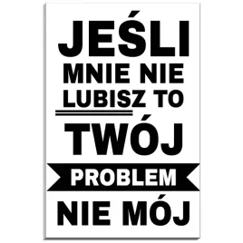 tabliczka-pcv-32x21-cytat-smieszna-hejt-emocje-asertywnosc-zycie-prezent