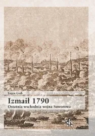 izmail-1790-ostatnia-wschodnia-wojna-suworowa