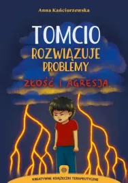 tomcio-rozwiazuje-problemy-zlosc-i-agresja