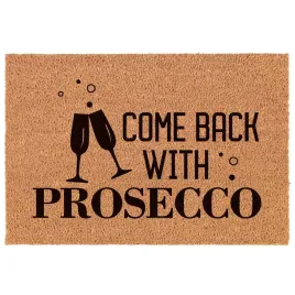 2-x-come-back-with-prosecco-wycieraczka-60x40-kokos