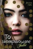 to-skomplikowane-julie-wydawnictwo-znak