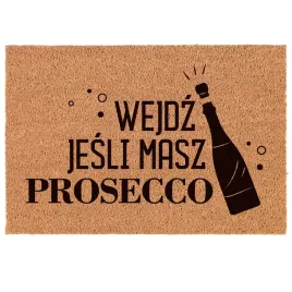 2-x-wycieraczka-wejdz-jesli-masz-prosecco-60x40-kokos