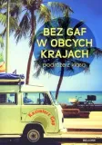 bez-gaf-w-obcych-krajach-wydawnictwo-bellona