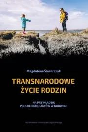 transnarodowe-zycie-rodzin-magdalena-slusarczyk