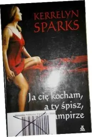 ja-cie-kocham-a-ty-spisz-wampirze-powiesc-paranormalna