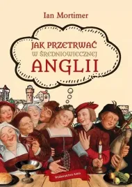 jak-przetrwac-w-sredniowiecznej-anglii