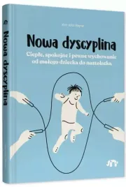 nowa-dyscyplina-cieple-spokojne-i-pewne-wychowanie-od-malego-dziecka-do-n