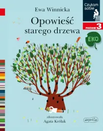 czytam-sobie-eko-poziom-3-opowiesc-starego-drzewa