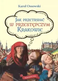 jak-przetrwac-w-przestepczym-krakowie-w-2