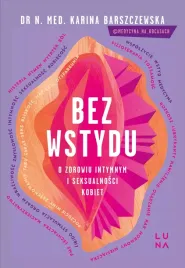 bez-wstydu-o-zdrowiu-intymnym-i-seksualnosci-kobiet