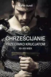 chrzescijanie-przeciwko-krucjatom-xii-xiii-wiek