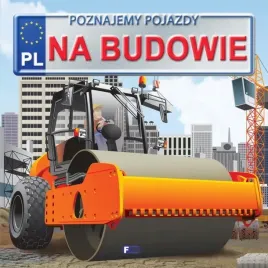 poznajemy-pojazdy-na-budowie-twarda-oprawa