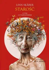 starosc-o-tym-co-najwazniejsze