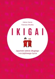 ikigai-japonski-sekret-dlugiego-i-szczesliwego