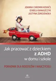 jak-pracowac-z-dzieckiem-z-adhd-w-domu-i-szkole-poradnik-dla-rodzicow