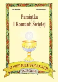 o-wielkich-polakach-dzieciom-pamiatka-i-komunii-swietej