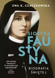 siostra-faustyna-biografia-swietej