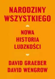 narodziny-wszystkiego-nowa-historia-ludzkosci