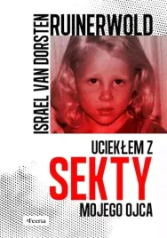 ruinerwold-ucieklem-z-sekty-mojego-ojca