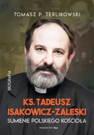 tadeusz-isakowicz-zaleski-biografia-sumienie-polskiego-kosciola
